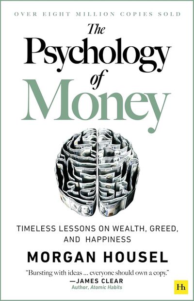 The Psychology of Money, Morgan Housel (2020)